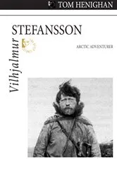 Book cover of Vilhjalmur Stefansson by Tom Henighan