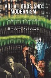 Book cover of Villa-Lobos and Modernism by Ricardo Averbach