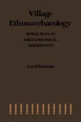 Book cover of Village Ethnoarchaeology by Carol Kramer
