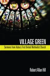 Book cover of Village Green by Robert Allan Hill