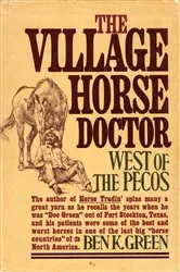 Book cover of Village Horse Doctor by Ben K. Green