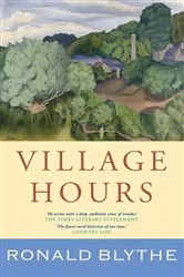 Book cover of Village Hours by Ronald Blythe