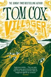 Book cover of Villager by Tom Cox