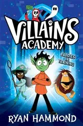 Book cover of Villains Academy by Ryan Hammond