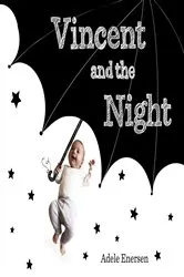 Book cover of Vincent and the Night by Adele Enersen