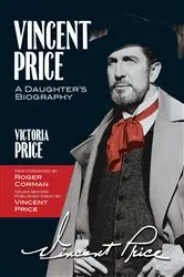 Book cover of Vincent Price: A Daughter's Biography by Victoria Price