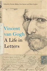 Book cover of Vincent Van Gogh: A Life in Letters by Nienke Bakker