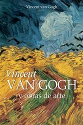 Book cover of Vincent Van Gogh y obras de arte by Vincent van Gogh