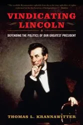 Book cover of Vindicating Lincoln by Thomas L. Krannawitter