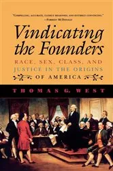 Book cover of Vindicating the Founders by Thomas G. West