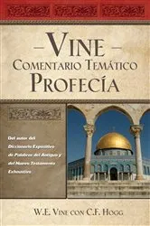 Book cover of Vine Comentario temático: Profecía by W. E. Vine