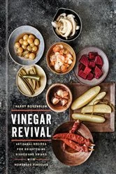 Book cover of Vinegar Revival Cookbook by Harry Rosenblum