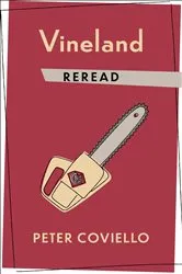 Book cover of Vineland Reread by Peter Coviello