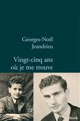 Book cover of Vingt-cinq ans où je me trouve by Georges-Noël Jeandrieu