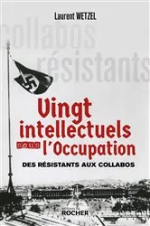 Book cover of Vingt intellectuels sous l'Occupation by Laurent Wetzel