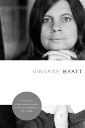 Book cover of Vintage Byatt by A. S. Byatt
