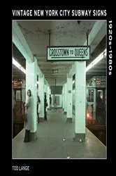 Book cover of Vintage New York City Subway Signs by Tod Lange
