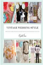 Book cover of Vintage Wedding Style by Elizabeth Demos