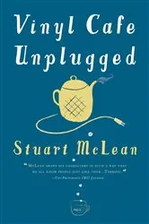 Book cover of Vinyl Cafe Unplugged by Stuart McLean