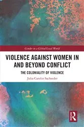 Book cover of Violence against Women in and beyond Conflict by Julia Carolin Sachseder