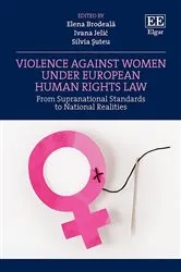 Book cover of Violence Against Women under European Human Rights Law by Elena Brodealǎ