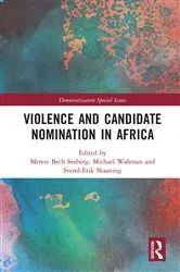 Book cover of Violence and Candidate Nomination in Africa by Merete Bech Seeberg