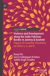 Book cover of Violence and Development along the India-Pakistan Border in Jammu & Kashmir by Deep Pal