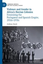 Book cover of Violence and Gender in Africa's Iberian Colonies by Andreas Stucki