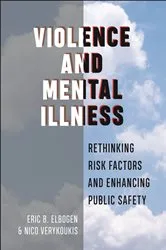 Book cover of Violence and Mental Illness by Eric B. Elbogen
