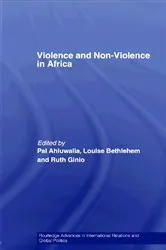 Book cover of Violence and Non-Violence in Africa by Pal Ahluwalia