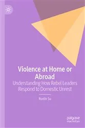 Book cover of Violence at Home or Abroad by Ruolin Su