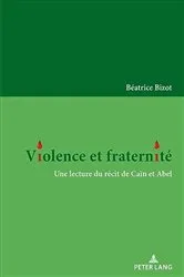 Book cover of Violence et fraternité by Béatrice Bizot