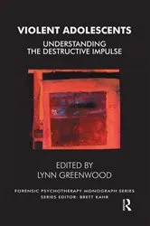 Book cover of Violent Adolescents by Lynn Greenwood