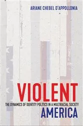 Book cover of Violent America by Ariane Chebel d'Appollonia