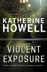 Book cover of Violent Exposure: An Ella Marconi Novel 4 by Katherine Howell