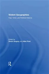 Book cover of Violent Geographies by Derek Gregory