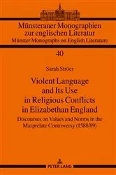 Book cover of Violent Language and Its Use in Religious Conflicts in Elizabethan England by Hermann Josef Real