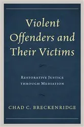 Book cover of Violent Offenders and Their Victims by Chad C. Breckenridge