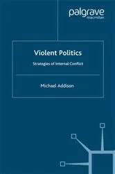 Book cover of Violent Politics by M. Addison