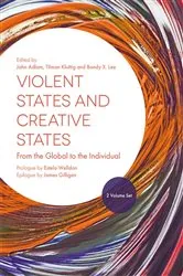 Book cover of Violent States and Creative States (2 Volume Set) by John Adlam
