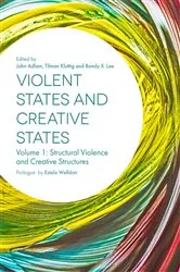 Book cover of Violent States and Creative States (Volume 1) by John Adlam