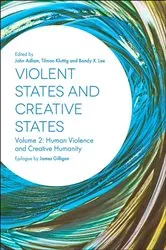 Book cover of Violent States and Creative States (Volume 2) by John Adlam