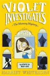 Book cover of Violet and the Mummy Mystery by Harriet Whitehorn