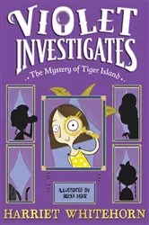 Book cover of Violet and the Mystery of Tiger Island by Harriet Whitehorn