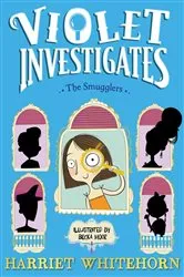 Book cover of Violet and the Smugglers by Harriet Whitehorn