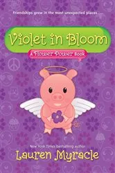 Book cover of Violet in Bloom by Lauren Myracle