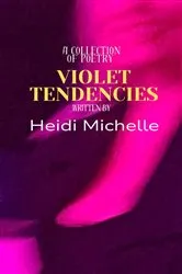Book cover of Violet Tendencies by Jaye Wells