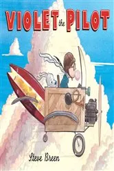 Book cover of Violet the Pilot by Steve Breen