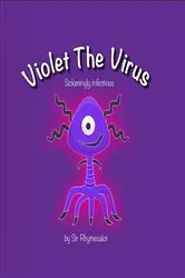 Book cover of Violet The Virus by Sir Rhymesalot