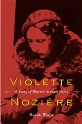 Book cover of Violette Noziere by Sarah Maza
